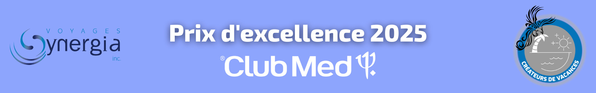 Voyages Synergia - Agence de voyages Prix Excellence Club Med 2025