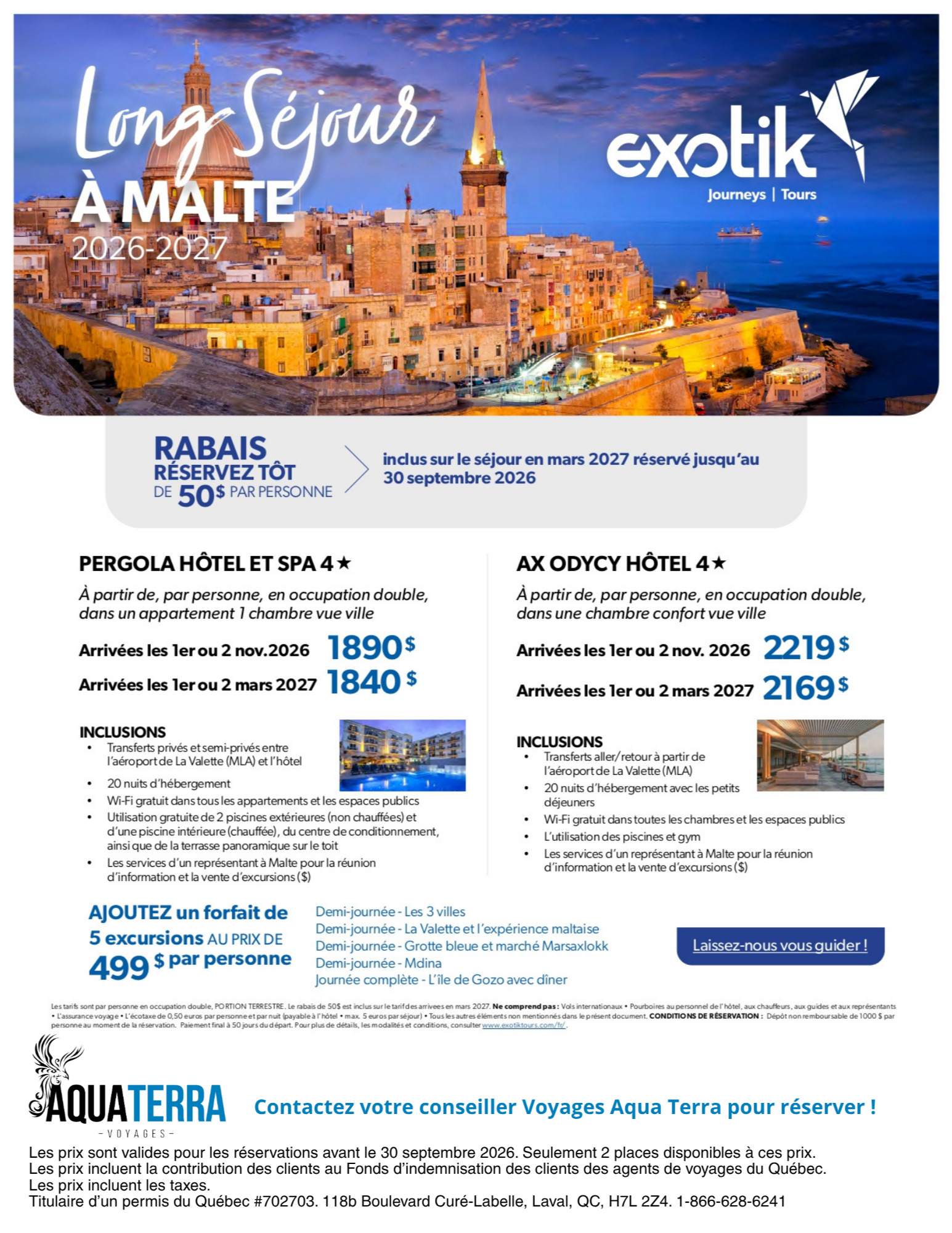Exotik Promotion Long stay at Malte with Voyages Aquaterra Donnacona